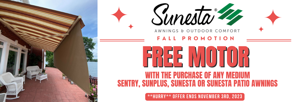September Special for Sunesta FREE MOTOR. Retractable Awnings. $250 Off!!